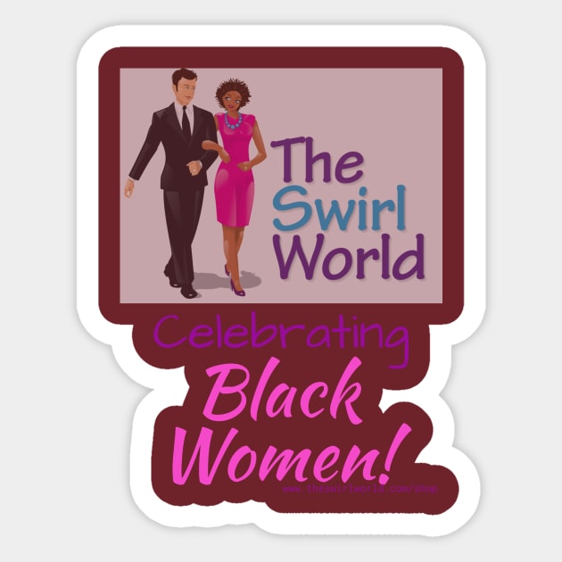 The Swirl World - Celebrating Black Women Sticker by TheSwirlWorld